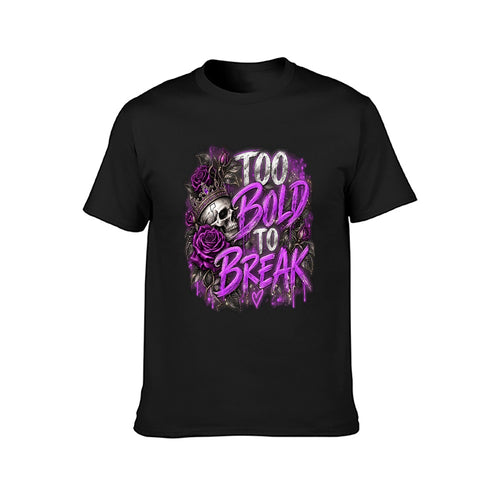 Too Bold to Break